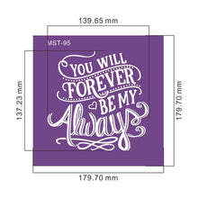 Load image into Gallery viewer, Mesh Cake Stencil : Be my Always